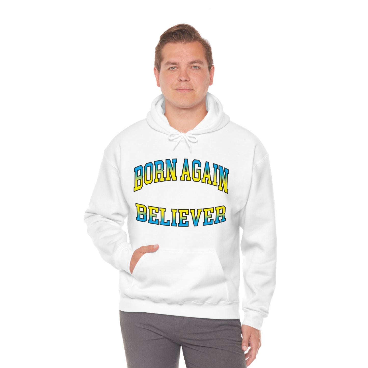 Born Again Believer Hooded Sweatshirt