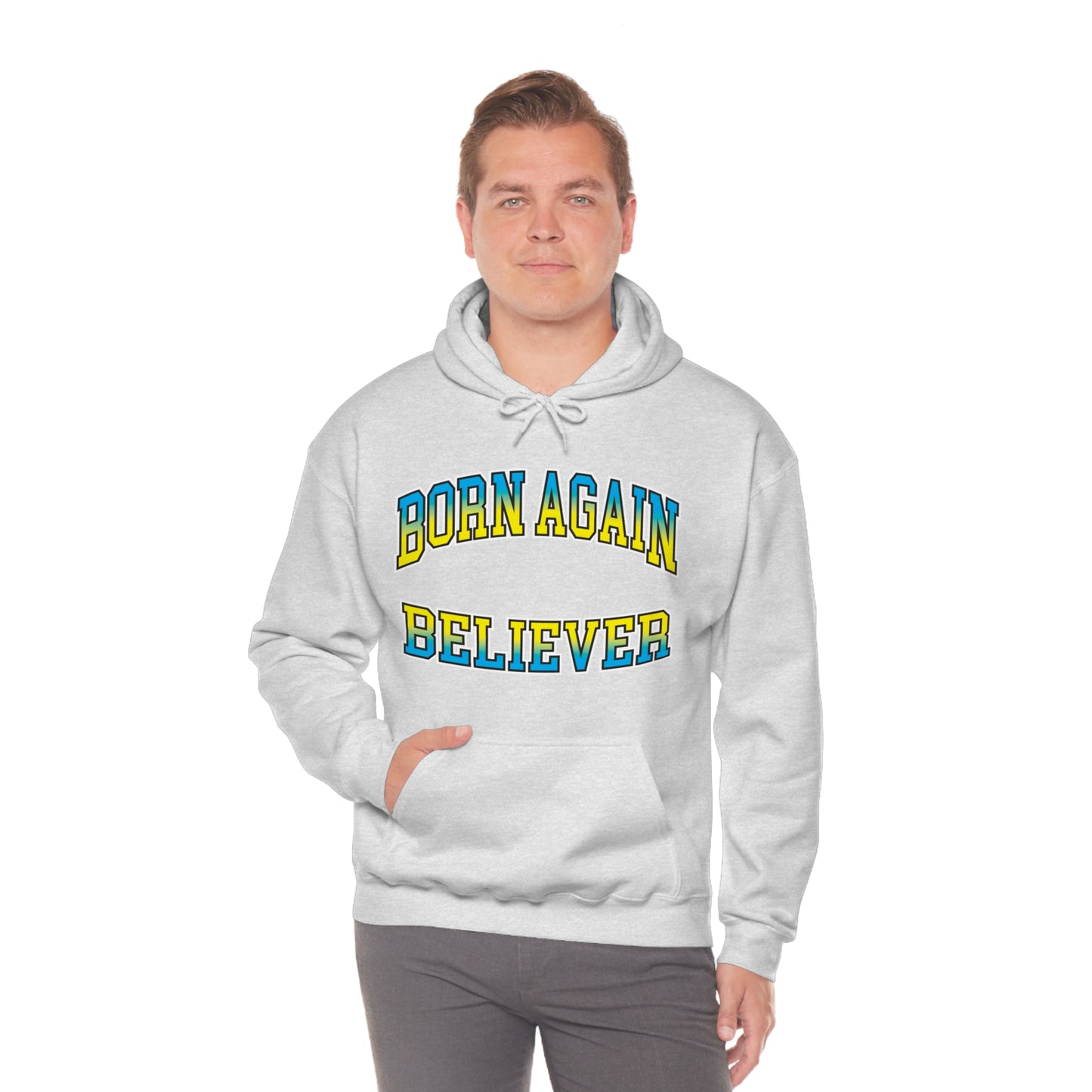 Born Again Believer Hooded Sweatshirt